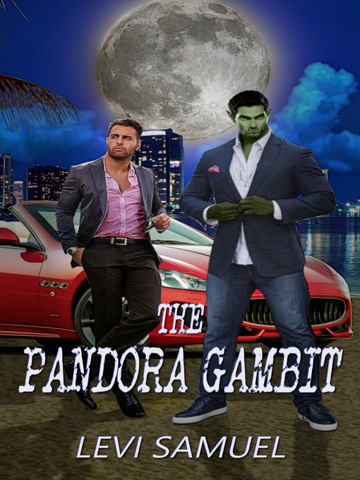 Title details for The Pandora Gambit by Levi Samuel - Available